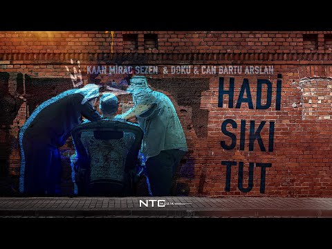Kaan Mirac Sezen & Doku & Can Bartu Arslan | Hadi Sıkı Tut