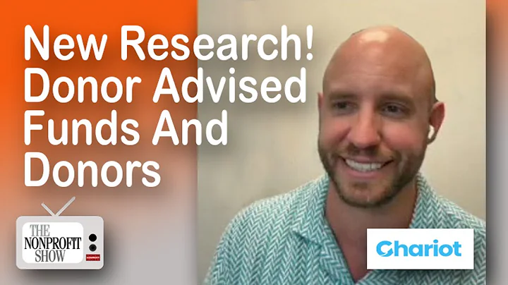 Donor Advised Funds And Donors (New research)