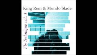 MONDO SLADE AND KING REM - 