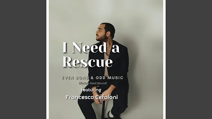 I Need a Rescue (feat. Francesco Cefaloni)