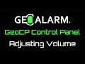 GeoAlarm Control Panel: GeoCP Adjusting Volume