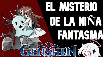 ¿Quién es la chica fantasma de Genshin?