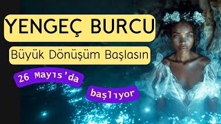 Yengeç Burcu,  Büyük Dönüşüm Başlasın