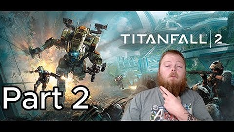 Titan Fall 2 First Playthrough (Master Difficulty) Part 2