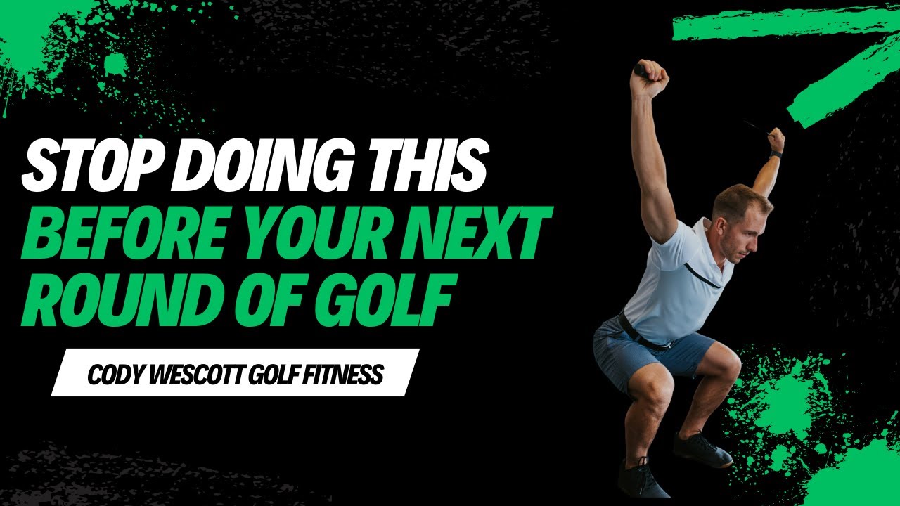 How To Warm Up for a Round of Golf | Cody Wescott Golf Fitness