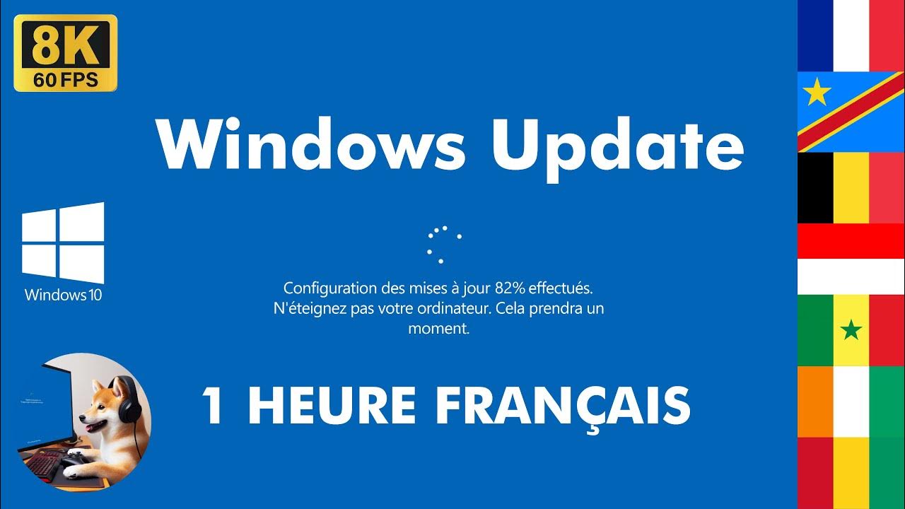 Écran de mise à jour Windows 10 en Français à 8K 60 FPS 🖥️ Boucle d'une ...