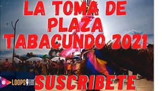 LA TOMA DE LA PLAZA TABACUNDO 2021 FIESTAS DE SAMPEDRO