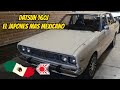 Datsun 160J modelo 80  auto japones mas querido en Mexico