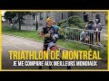 Triathlon de montral  lnorme diffrence entre les professionnels et lamateur que je suis 