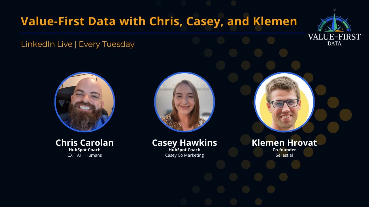 Value-First Data with Chris, Casey, & Klemen - Unified Customer View Part 4