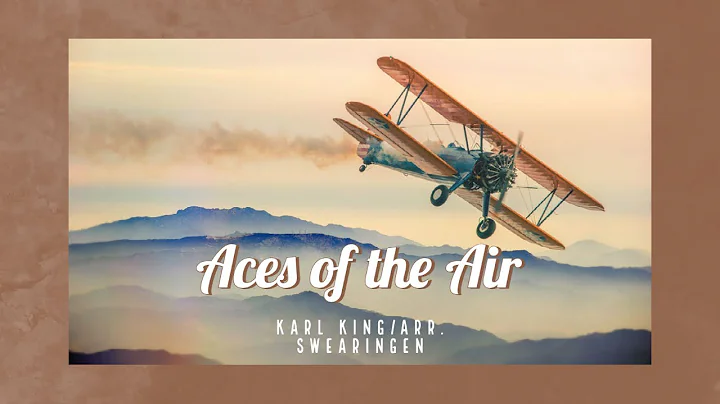 Aces of the Air (March) Karl King/arr. Swearingen