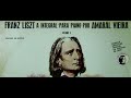 Franz Liszt, Volume 5, Amaral Vieira, pianist