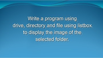 | WAP using drive, directory and file using listbox to display the image of selected folder |VB pro.