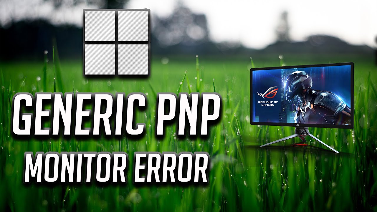 How to Fix Generic PnP Monitor Problem in Windows 10 [2024] YouTube