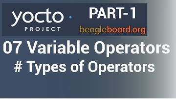 Yocto Tutorial - 07 Variable Assignment Operators (Part-1) | Types of Variable Assignment Operators