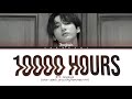 BTS Jungkook &#39;10000 Hours (Short Ver.)&#39; Lyrics