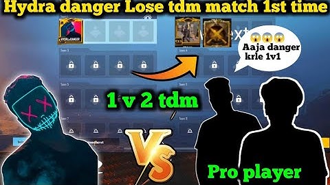 hydra danger vs pro player 1v2 tdm match || @HYDRADANGEROFFICIAL || @TeamHydra07 ||