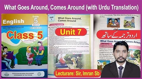 What Goes Around, Comes Around (with Urdu Translation) 🌹 Unit 7 🌹 English Class 5 🌹 2023 🌹