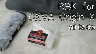 Teras nadhifa l RBK for OXVA Origin X by Coil Master