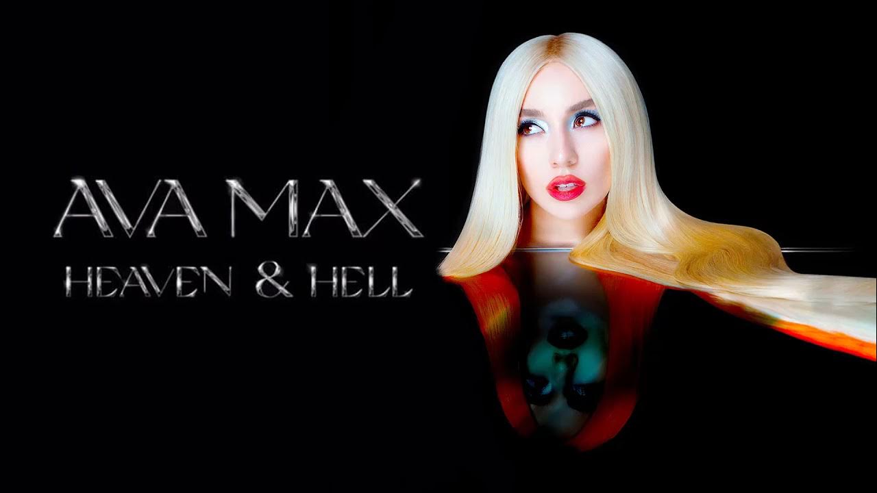 Take you to hell ava. Ava Max "Heaven & Hell". Ava Max Heaven Hell album. Ava Max - (2020) - Heaven & Hell. Ava Max 2021.