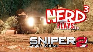Nerd³ Plays... Sniper: Ghost Warrior 2