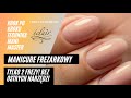 Manicure bezcążkowy - tylko dwa frezy