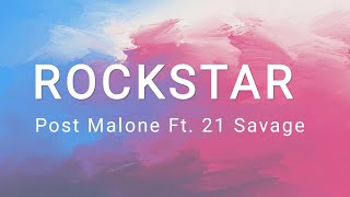 Rockstar - Post Malone Ft. 21 Savage