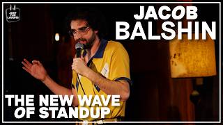 The New Wave Of Standup Jacob Balshin