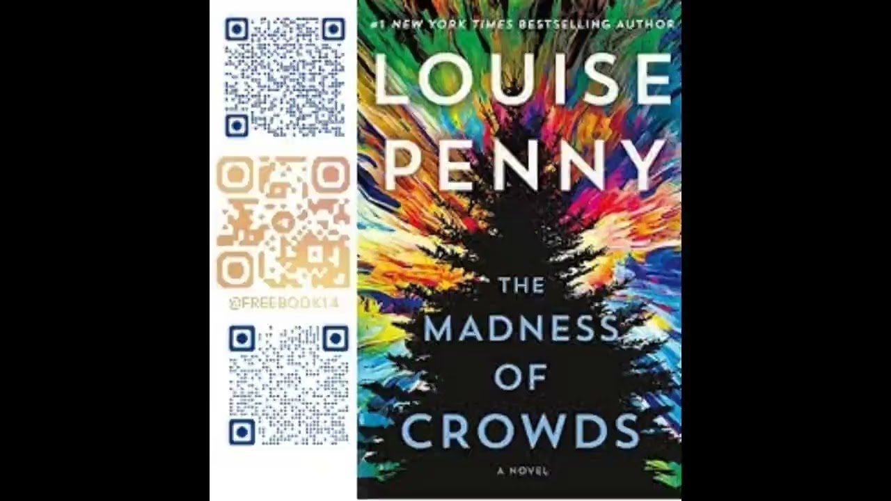 (Ч. 1) БЕЗУМИЕ ТОЛПЫ  -  Пенни Луиза / 