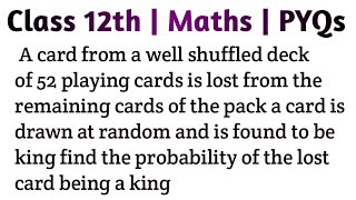 A card from a well shuffled deck of 52 playing cards is lost from the remaining cards of the pack a