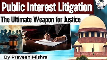 Public Interest Litigation Backbone of a Welfare State? | PIL Explained | StudyIQ