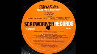 Phaze 2 Phaze Meets The Doctor - Tales From The Crypt (Scott Brown's Twisted Vinyl Mix)