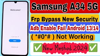 samsung a34 5g frp bypass android 14 | *#0*# not working, adb enable fail android 13/14, all mtk frp