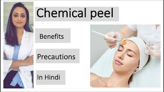 Chemical Peels | केमिकल पील्ज़ की पूरी जानकारी। कब करे।  फ़ायदा सावधानी।त्वचा के डॉक्टर
