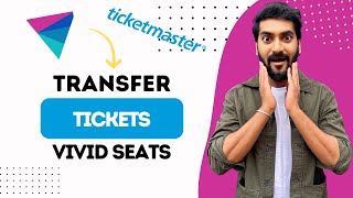 How To Transfer Tickets From Vivid Seats To Ticketmaster (Best Method)