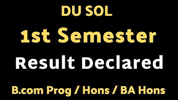 Du Sol 1st Semester Result Declared 2021 | Du Sol 1st Semester Result BA Hons B.com Hons & Prog