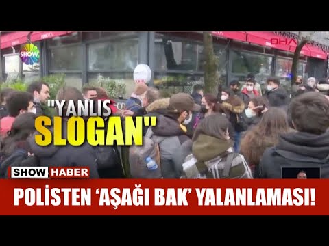 Polisten 'aşağı bak' yalanlaması!