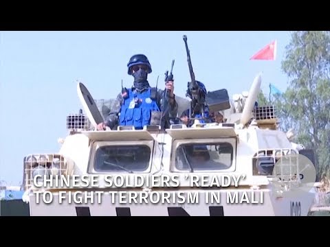 Chinese soldiers in Mali 'ready' to fight terrorism