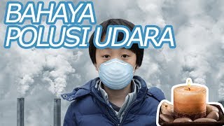Bahaya Penyakit Akibat Polusi Udara