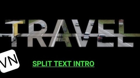 How to create a split text intro in vn | Split  screen text animation | Text animation