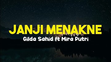 Janji Menakne - Gilga Sahid ft Mira Putri (Lirik)