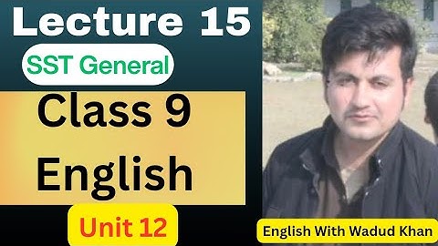 SST General lecture 15 | Class 9 English Unit 12 | KPPSC SST