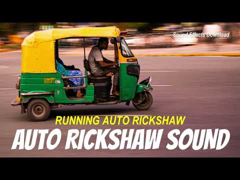 AUTO RICKSHAW SOUND RUNNING AUTO RICKSHAW SOUND EFFECT STUDY MOVIEN AUTO SOUND
