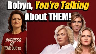 Robyn Brown Accidentally Explains EXACTLY Why the OG3 Left | Sister Wives