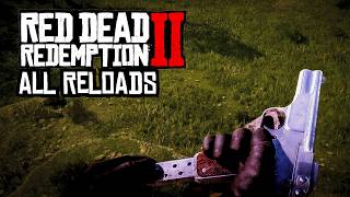 Red Dead Redemption 2 - All Reload Animations All Updates