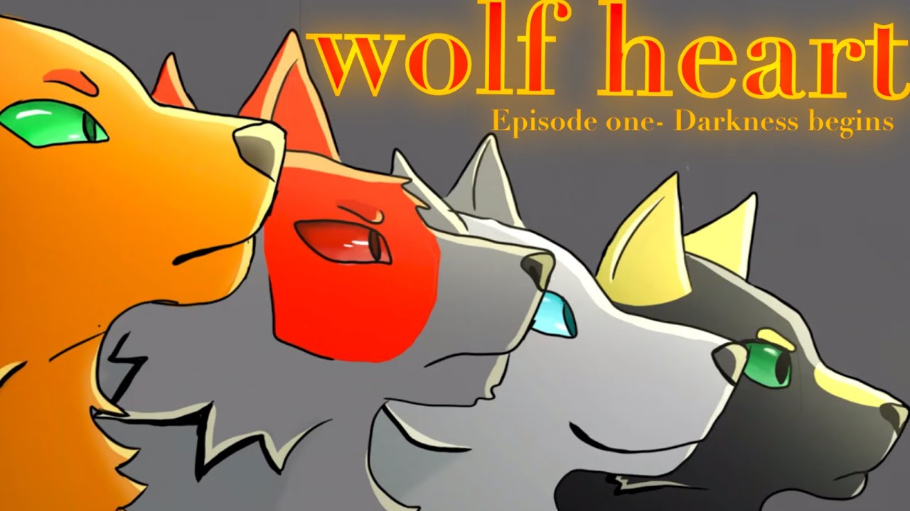 WOLF HEART-EPISODE ONE (Darkness begins) - YouTube