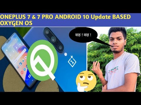 OnePlus 7, 7 Pro start receiving Android 10-based OxygenOS 10 | OnePlus 7pro Get Android 10 Update.