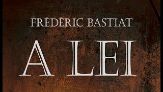 A LEI - FREDERIC BASTIAT - PARTE 2 - LEITURA NA DISCIPLINA
