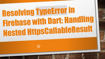 Resolving TypeError in Firebase with Dart: Handling Nested HttpsCallableResult