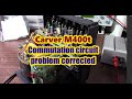 Carver m400t amplifier repair final